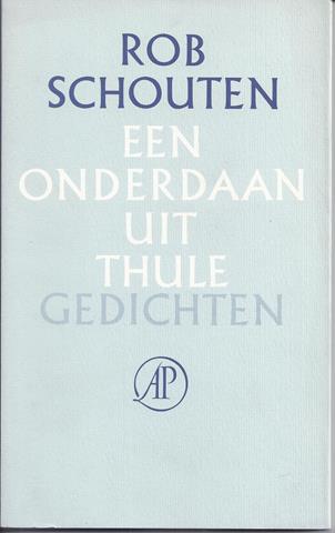 SCHOUTEN, ROB - Een Onderdaan Uit Thule, Gedichten