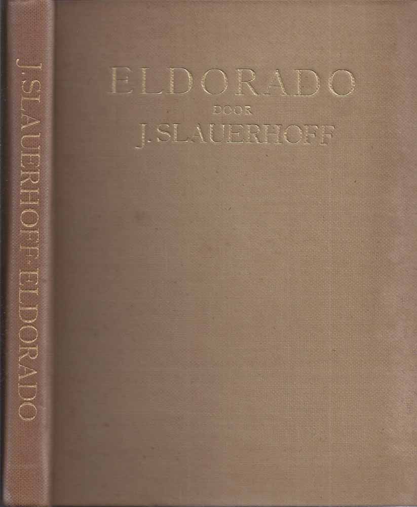 SLAUERHOFF, J. (1898-1936) - Eldorado (Gedichten)
