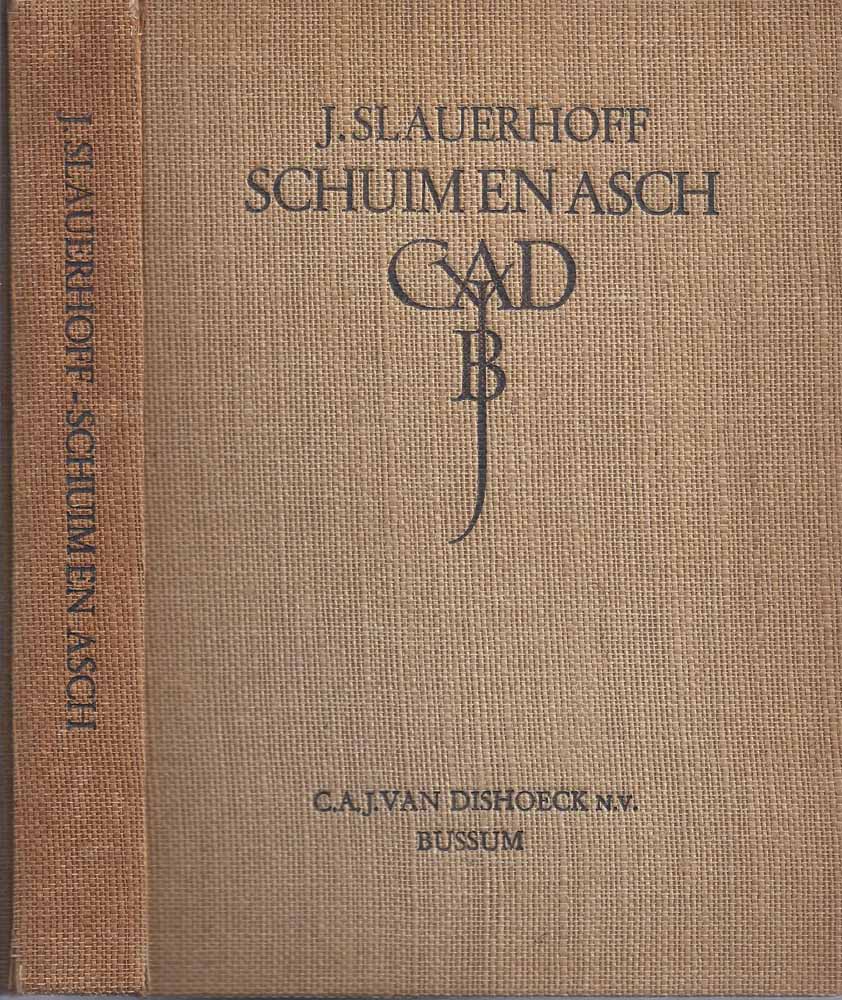 SLAUERHOFF, J. (1898-1936) - Schuim En Asch; Verhalen