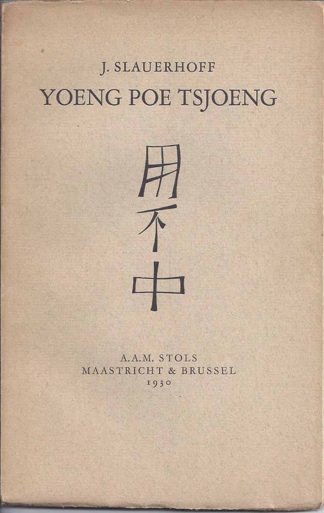 SLAUERHOFF, J - Yoeng Poe Tsjoeng