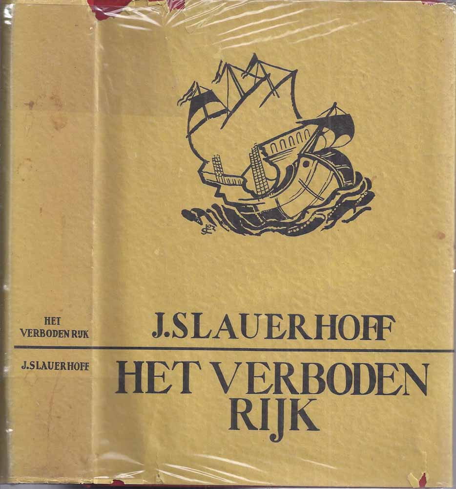 SLAUERHOFF, J. - Het Verboden Rijk