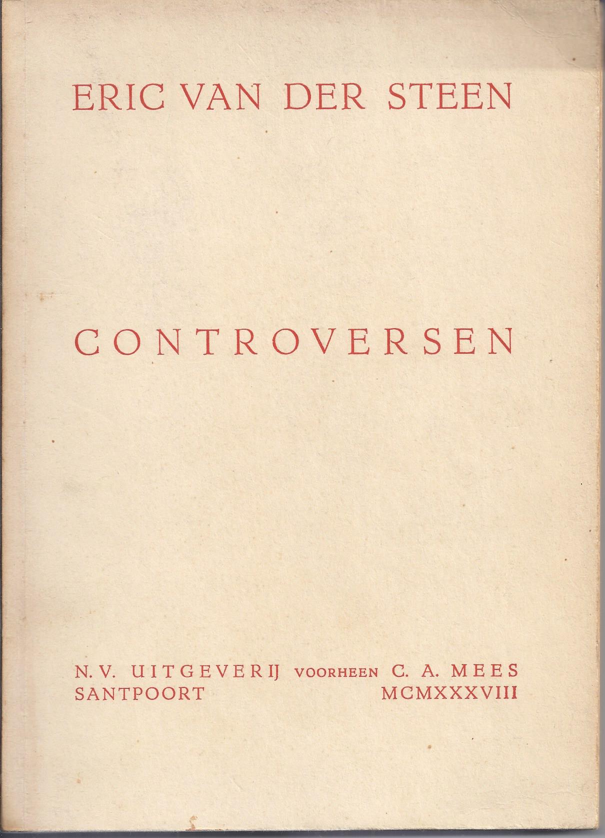 STEEN, ERIC VAN DER PS. VOOR DIRK ZIJLSTRA (1907-1985) - Controversen
