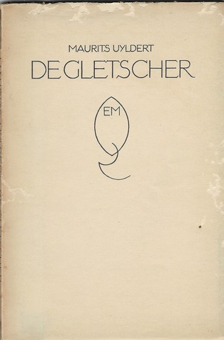 UYLDERT, MAURITS - De Gletscher