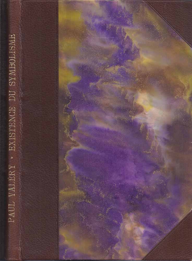 VALRY, PAUL (1871-1945) - Existence Du Symbolisme