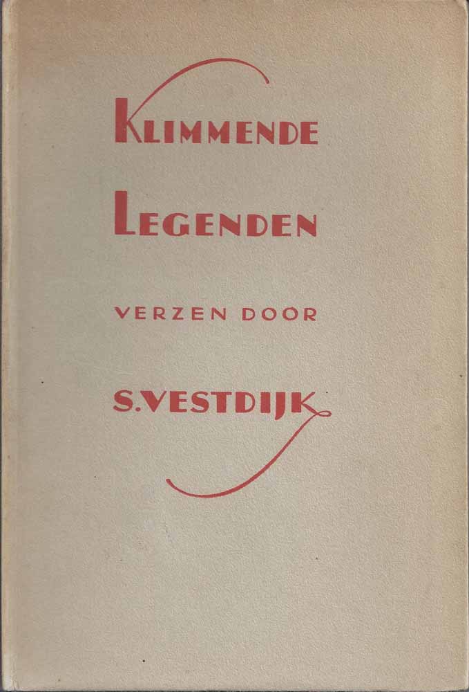 VESTDIJK, S. (1898-1971) - Klimmende Legenden, Verzen