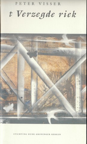 VISSER, PETER - 't Verzegde Riek