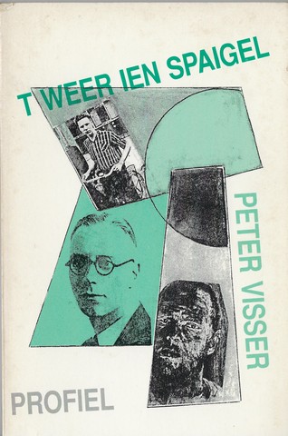 VISSER, PETER - 't Weer Ien Spaigel Kwatrienen Ien Hogelandster Dialect