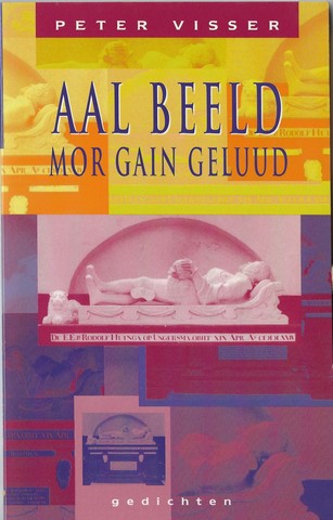 VISSER, PETER - Aal Beeld Mor Gain Geluud