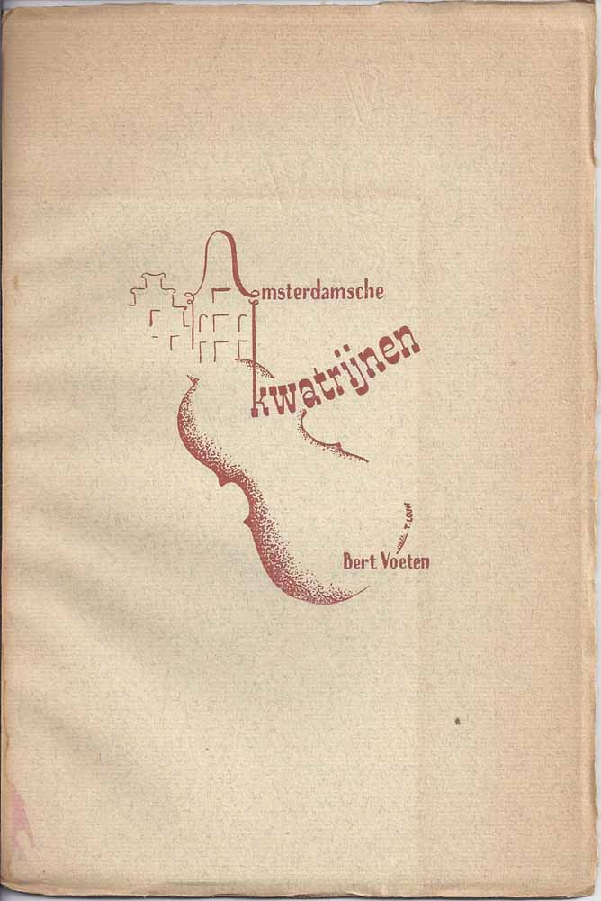 VOETEN, BERT (1918-1992) - Amsterdamsche Kwatrijnen, Een Cyclus