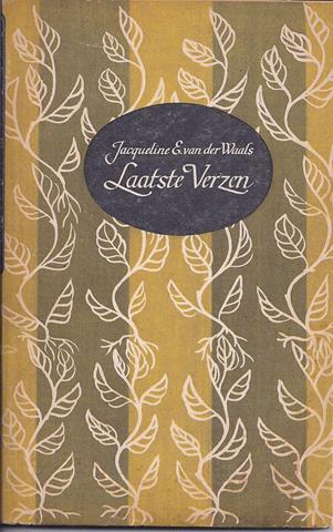 WAALS, JACQUELINE E. VAN DER (1868-1922) - Laatste Verzen
