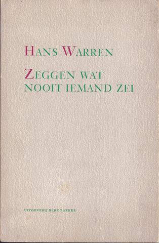 WARREN, HANS - Zeggen Wat Nooit Iemand Zei