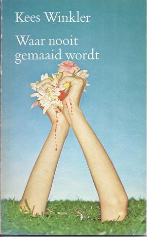 WINKLER, KEES (1927-2004) - Waar Nooit Gemaaid Wordt