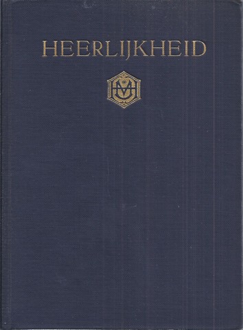 WILMA (VERMAAT) (1873-1967) VERZAMELD DOOR - Heerlijkheid, Gedachten Uit Het Werk Van Dr. J.H. Gerretsen