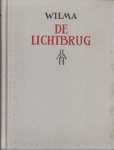 WILMA (VERMAAT) (1873-1967) - De Lichtbrug