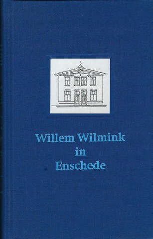 WILMINK, WILLEM (1936-2003); SAMENGESTELD DOOR HAN OUDE VRIELINK EN WIM TIMMERS - Willem Willink in Enschede