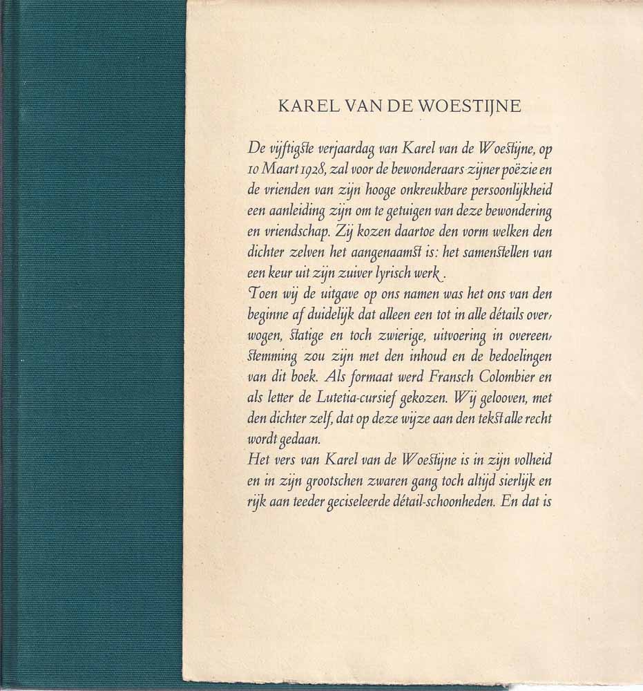 WOESTIJNE, KAREL VAN DE (1878-1929); SAMENGESTELD DOOR J.GRESHOFF - Gedichten Van Karel Van de Woestijne, Gekozen Uit Zijn Bundels Verzen- de Gulden Schaduw- de Modderen Man- Het Zatte Hart- God Aan Zee- Het Berg-Meer En Uitgegeven Ter Gelegenheid Van Zijn Vijftigsten Verjaardag Op 10 Maart 1928