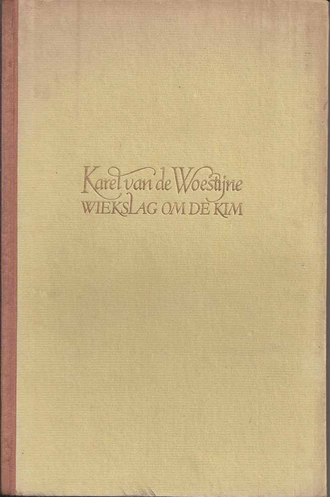 WOESTIJNE, KAREL VAN DE - Wiekslag Om de Kim