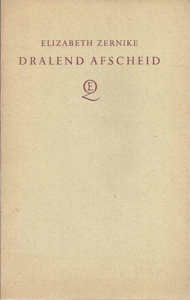 ZERNIKE, ELIZABETH 1891-1982) - Dralend Afscheid