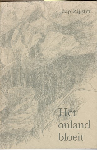 ZIJLSTRA, JAAP - Het Onland Bloeit