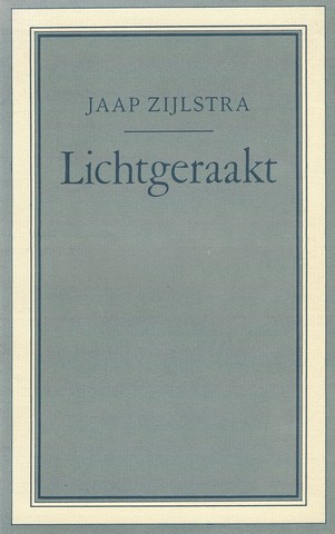 ZIJLSTRA, JAAP (1933-2015) - Lichtgeraakt