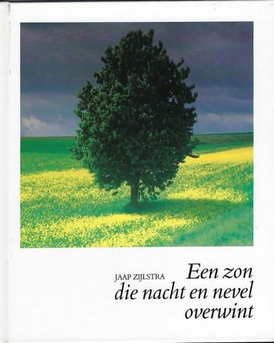 ZIJLSTRA, JAAP (1933-2015) - Een Zon Die Nacht En Nevel Overwint