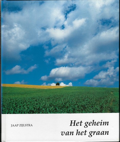 ZIJLSTRA, JAAP (1933-2015) - Het Geheim Van Het Graan