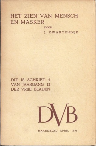 ZWARTENDIJK, J. - Het Zien Van Mensch En Masker