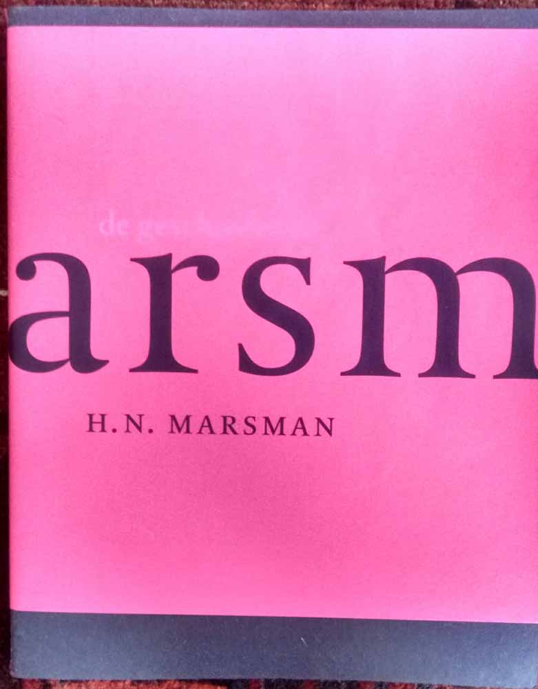 MARSMAN, H.N.; TOELICHTING DOOR TON ENTIUS - H.N. Marsman-de Geschiedenis-de Gedichten