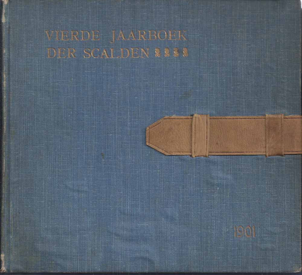 SCALDEN, SCHRIJVERS: INLEIDING DOOR EDM. VAN OFFEL, BIJDRAGEN: POL DE MONT, PROSPER VAN LANGENDONCK, LOD.VERHEES, M.RUDELSHEIM, LOD.ONTROP, ENZ. - IV-de Jaarboek Der Scalden, Kalender Voor Het Jaar 1901