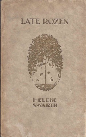 SWARTH, HLNE (1859-1941, OPGEGROEID IN BRUSSEL) - Late Rozen, Gedichten
