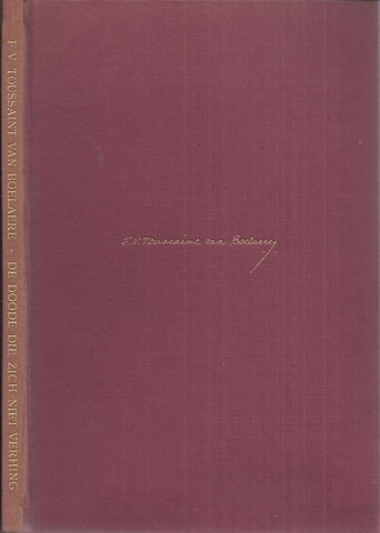 TOUSSAINT VAN BOELAERE, F.V. - De Doode Die Zich Niet Verhing