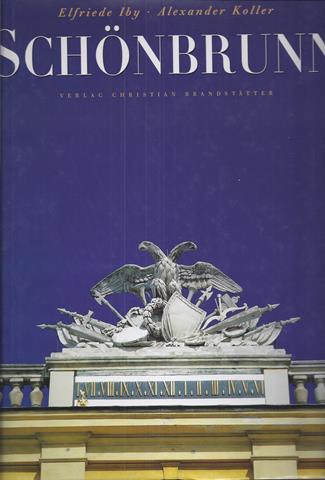 KASTELEN, ENZ. OOSTENRIJK, DOOR/ DURCH ELFRIEDE IBY EN ALEXANDER KOLLER - Schnbrunn