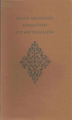 ANGIOLIERI, CECCO VERTALING EN INLEIDING DOOR FRANS VAN DOOREN - Sonnetten Uit Het Duecento
