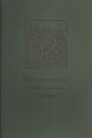 ASSCHER, DURA, GELLINGS, MIA PRINS, PORTEGIES ZWART, A.SCHAALMA, HEDWIG SPELIERS BERT VOETEN E.A. - Talen Naar Een Tuin