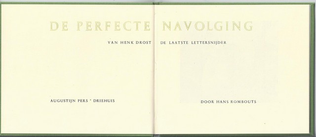 AUGUSTIJN PERS DOOR HANS ROMBOUTS - De Perfecte Navolging Van Henk Drost de Laatste Lettersnijder