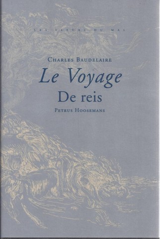 BAUDELAIRE, CHARLES (1821-1867) - Le Voyage de Reis; Les Fleurs Du Mal