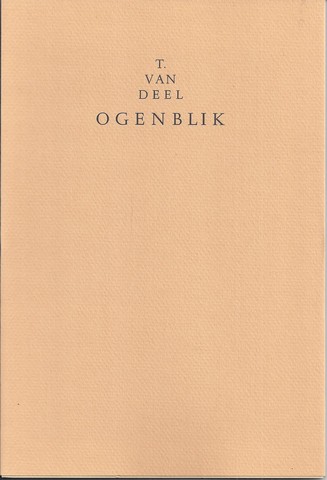 DEEL, T.VAN - Ogenblik