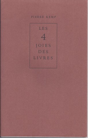 KEMP, PIERRE (1886-1967) - Les 4 Joies Des Livres