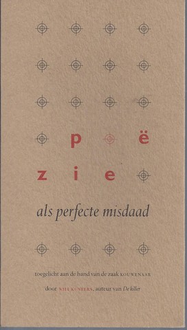 KUSTERS, WIEL - Pozie Als Perfecte Misdaad