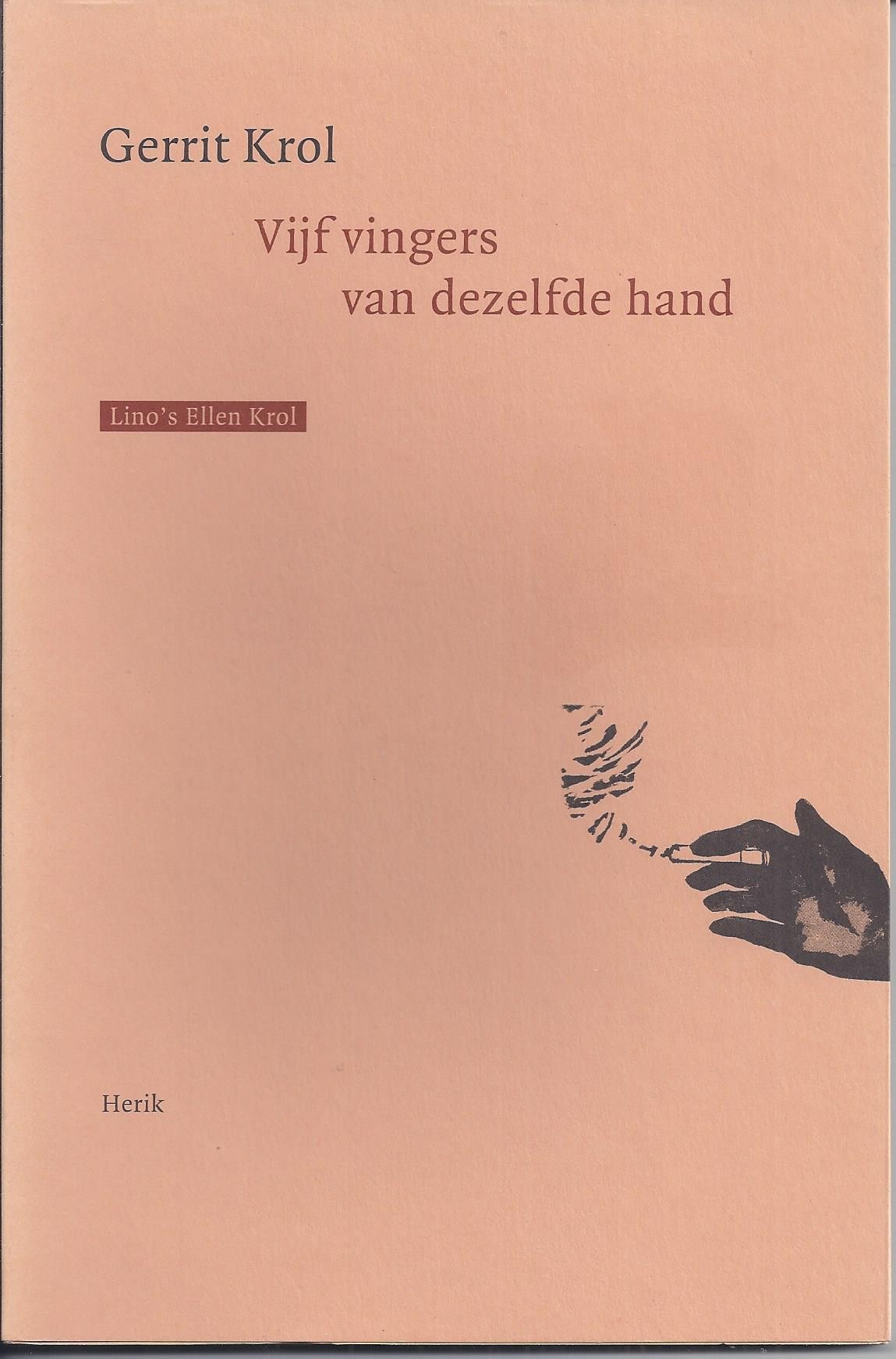 KROL, GERRIT - Vijf Vingers Van Dezelfde Hand