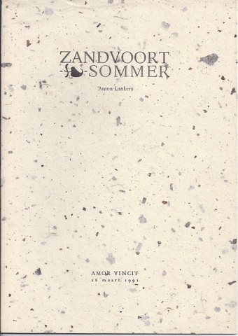 LANKERN, ANTON; VERTALING DOOR JOEP JASPERS EN NOP MAAS - Zandvoort- Sommer