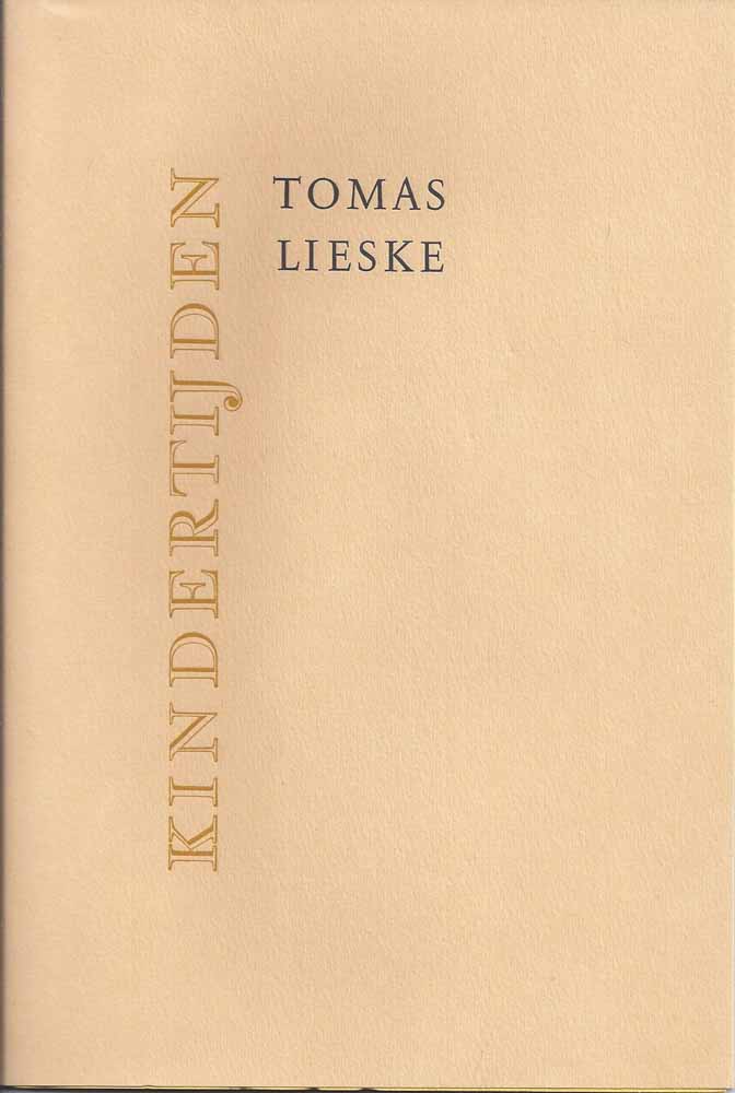LIESKE, TOMAS (1943-..) - Kindertijden
