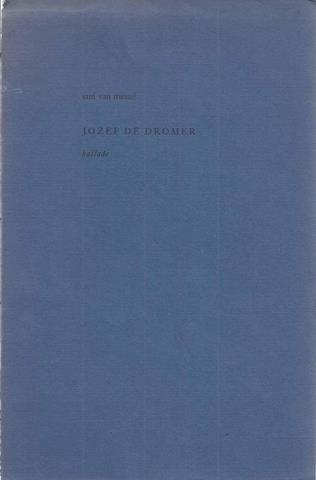 MESSEL, SAUL VAN (1912-1993) - Jozef de Dromer, Ballade