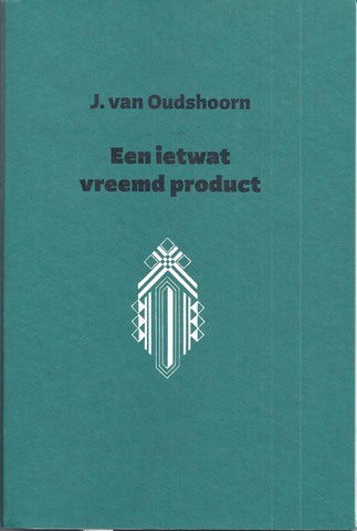 OUDSHOORN, J.VAN; BEZORGD DOOR EN NAWOORD VAN JAN PAUL HINRICHS - Een Ietwat Vreemd Product. Vijf Brieven Rondom Het Verhaal 'Doodenakker'