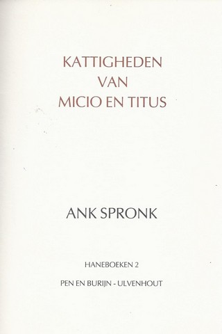 PEN EN BURIJN; ANK SPRONK (TEKST EN ETSEN) - Pen En Burijn; Kattigheden Van Micio En Titus