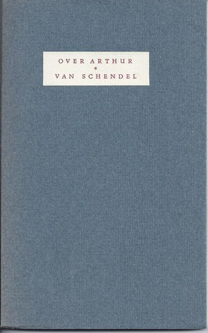 ROLAND HOLST, A. - Over Arthur Van Schendel