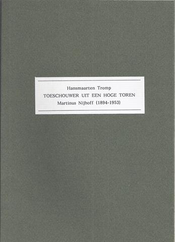 SJAALMANPERS; HANSMAARTEN TROMP - Toeschouwer Uit Een Hoge Toren; Martinus Nijhoff (1894-1953)