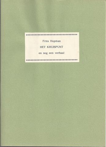 SJAALMANPERS; FRITS HOPMAN (1877-1932) - Het Kruispunt En Nog Een Verhaal