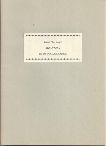 SJAALMANPERS; HANS WERKMAN (1939-..) - Een Avond in de Polderkamer