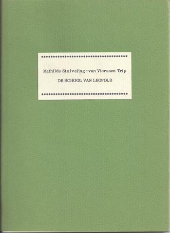 SJAALMANPERS; MATHILDE STUIVELING-VAN VIERSSEN TRIP (1907-2010) - De School Van Leopold
